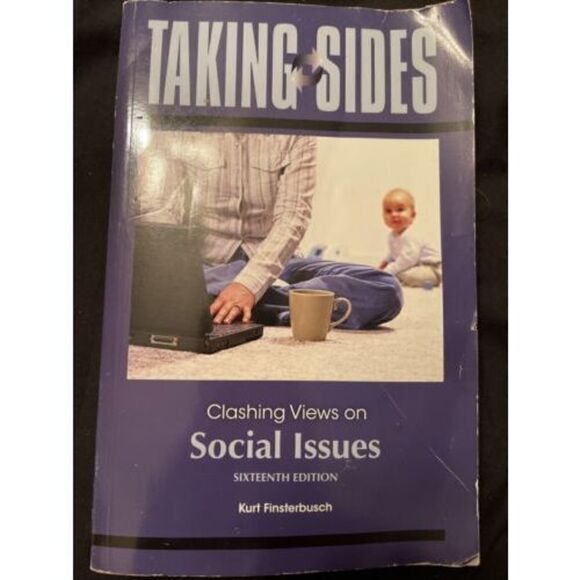 Taking Sides Ser.: Clashing Views on Social Issues by Kurt Finsterbusch... - Picture 1 of 2